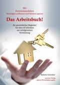 Schreiber |  Das Arbeitsbuch! Mit Ferienimmobilien Vermögen aufbauen und Steuern sparen | Buch |  Sack Fachmedien
