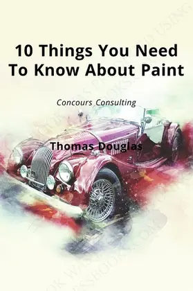 Douglas |  10 Things You Need To Know About Paint | eBook | Sack Fachmedien