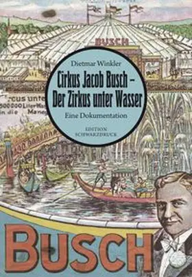 Winkler | Cirkus Jacob Busch - Der Zirkus unter Wasser | Buch | 978-3-96611-004-4 | www.sack.de
