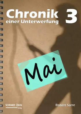 Sarre |  Chronik einer Unterwerfung 3 | eBook | Sack Fachmedien