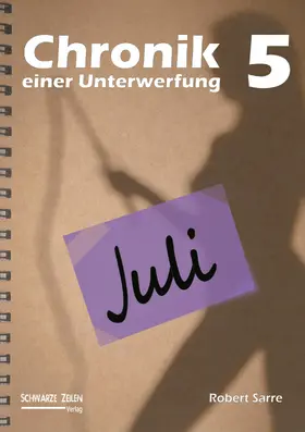 Sarre |  Chronik einer Unterwerfung 5 | eBook | Sack Fachmedien