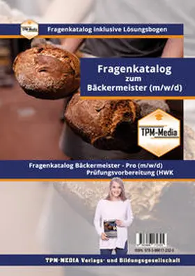 Müller |  Bäckermeister (m/w/d) PRO - Fragenkatalog mit über 4100 Lern-/Prüfungsfragen (Buch-/Printversion) | Buch |  Sack Fachmedien