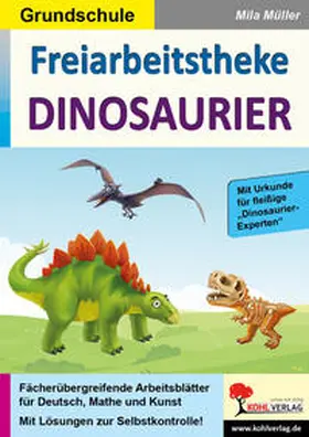 Müller |  Freiarbeitstheke Dinosaurier | Buch |  Sack Fachmedien