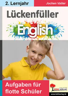 Vatter |  Lückenfüller Englisch / ab 2. Lernjahr | Buch |  Sack Fachmedien