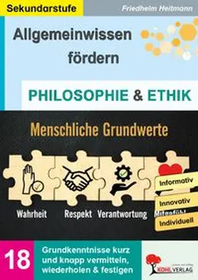 Heitmann | Allgemeinwissen fördern Philosophie und Ethik | Buch | 978-3-96624-277-6 | www.sack.de