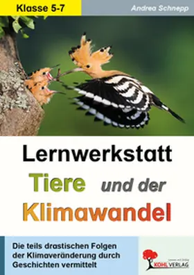 Schnepp |  Lernwerkstatt Tiere und der Klimawandel | Buch |  Sack Fachmedien