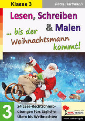 Hartmann |  Lesen, Schreiben & Malen ... bis der Weihnachtsmann kommt! / Klasse 3 | Buch |  Sack Fachmedien