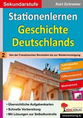 Schreiner | Stationenlernen Geschichte Deutschlands 02 | Buch | 978-3-96624-316-2 | www.sack.de