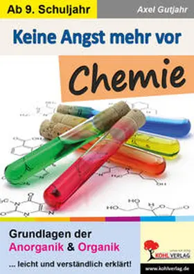 Gutjahr |  Keine Angst mehr vor Chemie | eBook | Sack Fachmedien