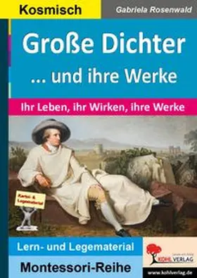 Rosenwald |  Große Dichter ... und ihre Werke | eBook | Sack Fachmedien