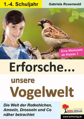 Rosenwald | Erforsche unsere Vogelwelt | E-Book | www.sack.de