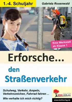 Rosenwald | Erforsche den Straßenverkehr | E-Book | www.sack.de