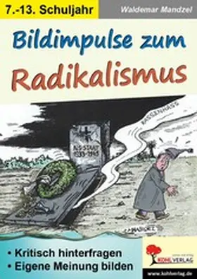 Mandzel |  Bildimpulse zum Radikalismus | eBook | Sack Fachmedien