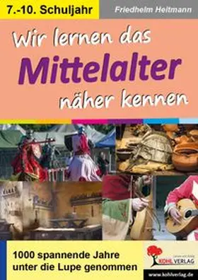 Heitmann | Wir lernen das Mittelalter näher kennen | E-Book | www.sack.de