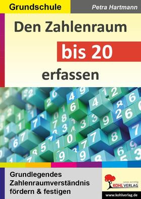 Hartmann |  Den Zahlenraum bis 20 erfassen | eBook | Sack Fachmedien