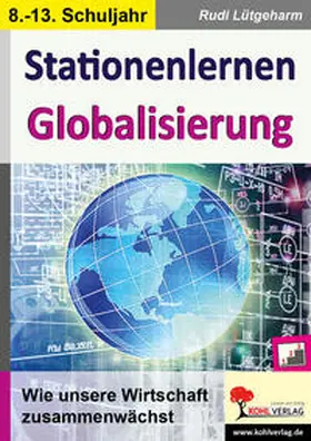 Lütgeharm |  Stationenlernen Globalisierung | eBook | Sack Fachmedien