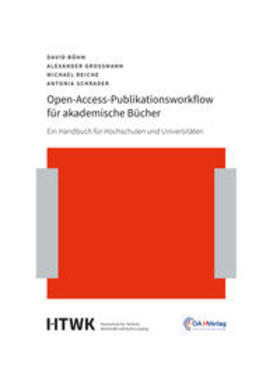 Schrader / Grossmann / Reiche | Open-Access-Publikationsworkflow für akademische Bücher | Buch | 978-3-96627-015-1 | sack.de