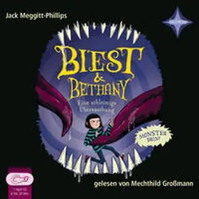 Meggitt-Phillips |  Biest & Bethany - Eine schleimige Überraschung | Sonstiges |  Sack Fachmedien