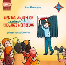 Thompson |  Der Tag, an dem ich versehentlich die ganze Welt belog | Sonstiges |  Sack Fachmedien