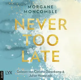 Moncomble |  Never Too Late | Sonstiges |  Sack Fachmedien