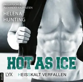 Hunting |  Hot as Ice - Heißkalt verfallen | Sonstiges |  Sack Fachmedien