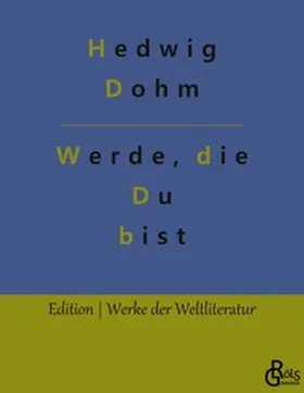 Dohm |  Werde, die Du bist | Buch |  Sack Fachmedien