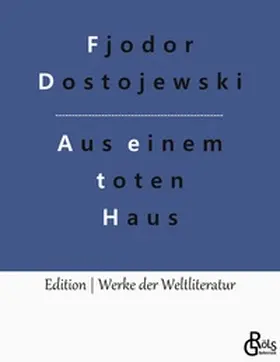 Dostojewski |  Aufzeichnungen aus einem toten Haus | Buch |  Sack Fachmedien