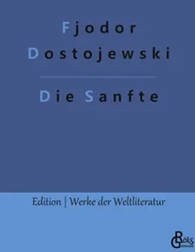 Dostojewski |  Die Sanfte | Buch |  Sack Fachmedien