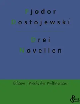 Dostojewski |  Drei Novellen | Buch |  Sack Fachmedien