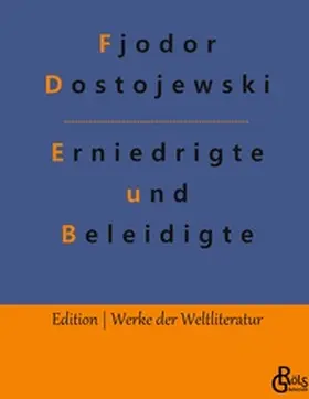 Dostojewski |  Erniedrigte und Beleidigte | Buch |  Sack Fachmedien