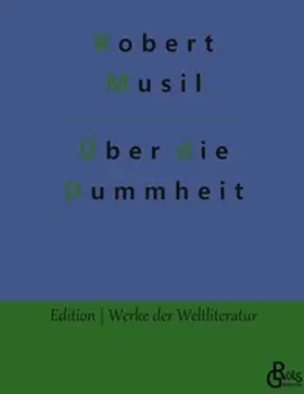 Musil |  Über die Dummheit | Buch |  Sack Fachmedien