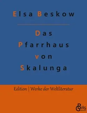 Beskow / Gröls-Verlag |  Das Pfarrhaus von Skalunga | Buch |  Sack Fachmedien