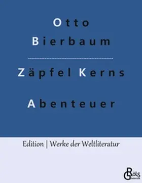 Bierbaum / Gröls-Verlag |  Zäpfel Kerns Abenteuer | Buch |  Sack Fachmedien