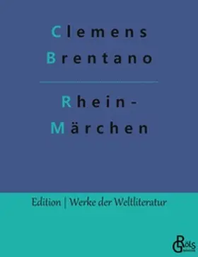 Brentano / Gröls-Verlag |  Rheinmärchen | Buch |  Sack Fachmedien