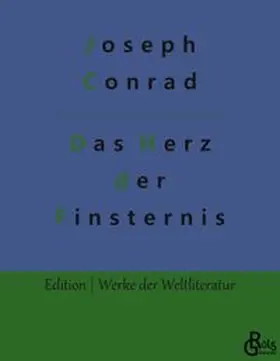 Conrad / Gröls-Verlag |  Das Herz der Finsternis | Buch |  Sack Fachmedien