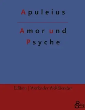 Apuleius / Gröls-Verlag |  Amor und Psyche | Buch |  Sack Fachmedien