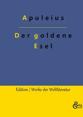 Apuleius / Gröls-Verlag |  Der goldene Esel | Buch |  Sack Fachmedien