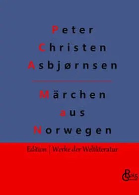 Asbjørnsen / Moe / Gröls-Verlag |  Märchen aus Norwegen | Buch |  Sack Fachmedien