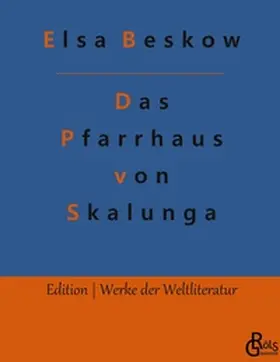 Beskow / Gröls-Verlag |  Das Pfarrhaus von Skalunga | Buch |  Sack Fachmedien