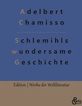 Chamisso / Gröls-Verlag |  Schlemihls wundersame Geschichte | Buch |  Sack Fachmedien