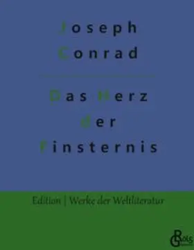Conrad / Gröls-Verlag |  Das Herz der Finsternis | Buch |  Sack Fachmedien