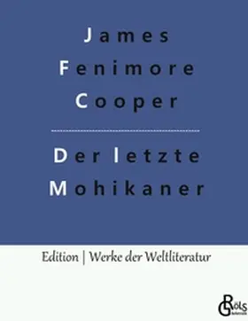 Cooper / Gröls-Verlag |  Der letzte Mohikaner | Buch |  Sack Fachmedien