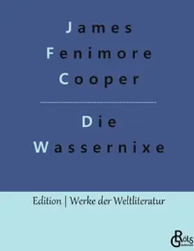 Cooper / Gröls-Verlag |  Die Wassernixe | Buch |  Sack Fachmedien