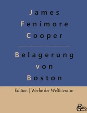 Cooper / Gröls-Verlag |  Belagerung von Boston | Buch |  Sack Fachmedien