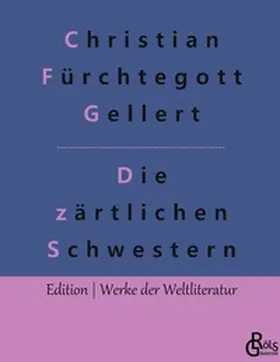 Gellert / Gröls-Verlag |  Die zärtlichen Schwestern | Buch |  Sack Fachmedien
