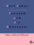 Faber / Gröls-Verlag |  Tausend und ein Abenteuer | Buch |  Sack Fachmedien