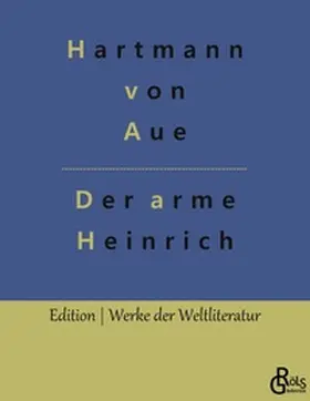 von Aue / Gröls-Verlag |  Der arme Heinrich | Buch |  Sack Fachmedien