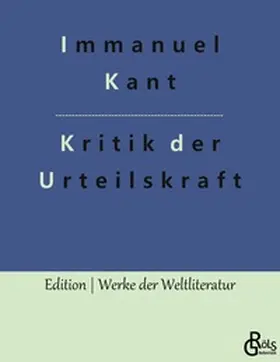 Kant / Gröls-Verlag |  Kritik der Urteilskraft | Buch |  Sack Fachmedien