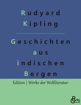 Kipling / Gröls-Verlag |  Schlichte Geschichten aus den indischen Bergen | Buch |  Sack Fachmedien