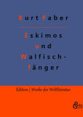 Faber / Gröls-Verlag |  Unter Eskimos und Walfischfängern | Buch |  Sack Fachmedien
